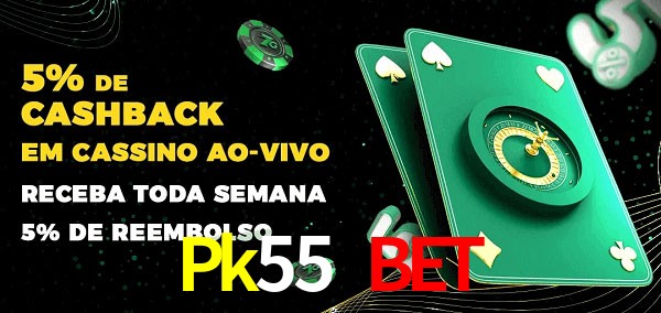 Promoções do cassino ao Vivo Pk55 Bet