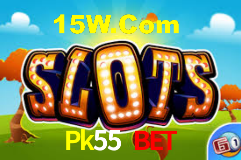Pk55 Bet